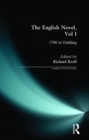 Image for The English novelVol. 1: 1700 to Fielding