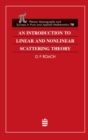 Image for An Introduction to Linear and Nonlinear Scattering Theory