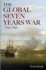 Image for The Global Seven Years War 1754-1763