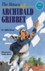 Image for Return of Archibald Gribbet Independent Readers Fiction 3
