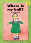Image for Where Is My Ball? Read-On Beginner
