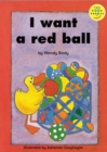 Image for I Want a Red Ball