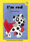 Image for I&#39;m Red : Read-On Beginner