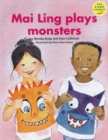 Image for Longman Book Project: Fiction: Band 1: Mai Ling Cluster: Mai Ling Plays Monsters : Pack of 6