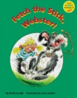Image for Longman Book Project: Fiction: Band 1: Webster Books Cluster: Fetch the Stick, Webster! : Pack of 6