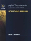 Image for Applied thermodynamics for engineering technologists, fifth edition, solutions manual