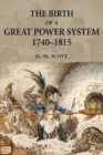 Image for The Birth of a Great Power System, 1740-1815