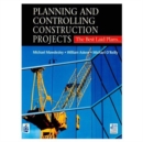 Image for Planning &amp; Controlling Construction Projects