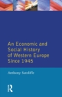 Image for An Economic and Social History of Western Europe since 1945