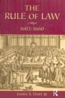 Image for The rule of law, 1603-1660  : crowns, courts and judges