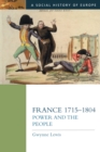 Image for France 1715-1804  : power and the people
