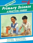 Image for Caribbean Primary Science Pupils Book 6 : A Practical Course