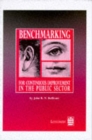 Image for Benchmarking for Continuous Improvement : in the Public Sector