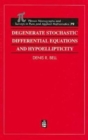 Image for Degenerate Stochastic Differential Equations and Hypoellipticity