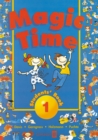 Image for Magic Time Student&#39;s Book 1