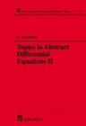 Image for Topics in Abstract Differential Equations II