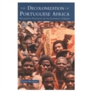 Image for The Decolonization of Portuguese Africa