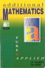 Image for Additional mathematics  : pure &amp; applied