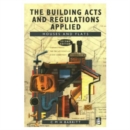 Image for The building acts and regulations applied  : houses and flats