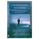 Image for Changing Moods : The Psychology of Mood and Mood Regulation