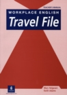 Image for Workplace English Travel File : Teacher&#39;s Manual