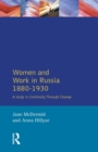 Image for Women and Work in Russia, 1880-1930