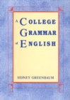 Image for A College Grammar of English