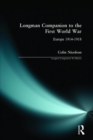 Image for The Longman companion to the First World War  : Europe, 1914-1918