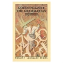 Image for Good English and the Grammarian