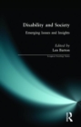 Image for Disability and society  : emerging issues and insights