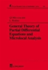 Image for General Theory of Partial Differential Equations and Microlocal Analysis