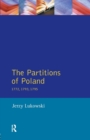 Image for The partitions of Poland, 1772, 1793, 1795