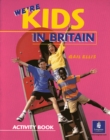 Image for We&#39;re Kids in Britain : Video Workbook
