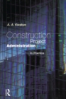 Image for Construction Project Administration in Practice