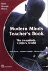 Image for Modern minds  : the twentieth-century world: Teacher&#39;s book
