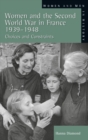 Image for Women and the Second World War in France, 1939-1948  : choices and constraints