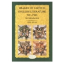 Image for Images of Faith in English Literature 700 - 1500