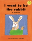 Image for Beginner 2 I want to be the rabbit Book 13