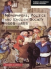 Image for Newspapers and English Society 1695-1855