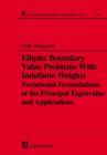 Image for Elliptic Boundary Value Problems with Indefinite Weights, Variational Formulations of the Principal Eigenvalue, and Applications