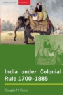 Image for India under Colonial Rule: 1700-1885