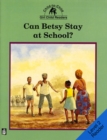 Image for Can Betsy Stay at School Level 2 Reader