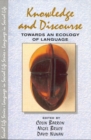 Image for Knowledge and discourse  : towards an ecology of language