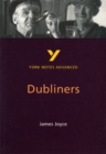Image for Dubliners: York Notes Advanced everything you need to catch up, study and prepare for and 2023 and 2024 exams and assessments