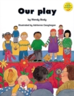 Image for Longman Book Project: Beginner Level 3: Our Play Cluster: Our Play