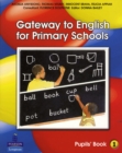 Image for Gateway to English for Primary Schools Pupils Book