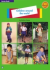 Image for Children around the world : Level A : Non-fiction : Children Around the World Starter Book