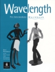 Image for Wavelength Pre-Intermediate Workbook without Key