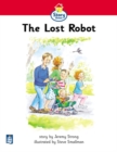 Image for Literacy Land : Story Street: Beginner: Foundation: Guided/Independent Reading: The Lost Robot
