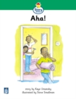 Image for Literacy Land : Story Street: Beginner: Step 3: Guided/Independent Reading: Aha!